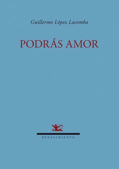 PODRAS AMOR | 9788484724384 | LOPEZ LACOMBA, GUILLERMO