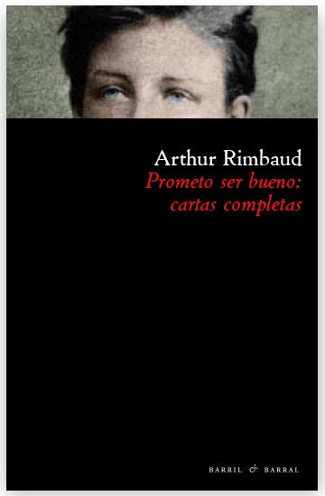 PROMETO SER BUENO CARTAS COMPLETAS | 9788493713614 | RIMBAUD, ARTHUR