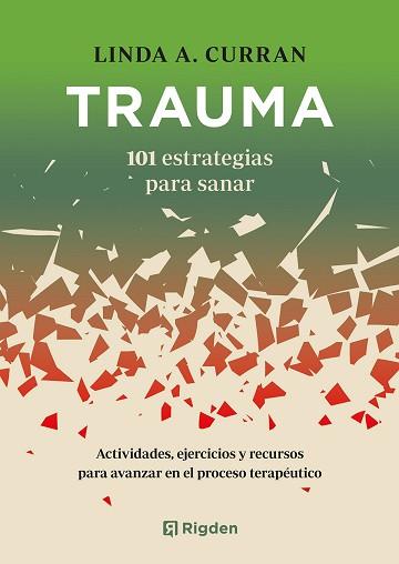 TRAUMA 101 ESTRATEGIAS PARA SANAR | 9791388248009 | CURRAN, LINDA A. | Llibreria L'Illa - Llibreria Online de Mollet - Comprar llibres online