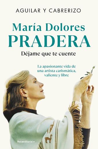 MARÍA DOLORES PRADERA DÉJAME QUE TE CUENTE | 9788410096493 | CABRERIZO, FELIPE/AGUILAR, SANTIAGO | Llibreria L'Illa - Llibreria Online de Mollet - Comprar llibres online