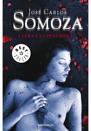 CLARA Y LA PENUMBRA | 9788497939614 | SOMOZA, JOSE CARLOS | Llibreria L'Illa - Llibreria Online de Mollet - Comprar llibres online