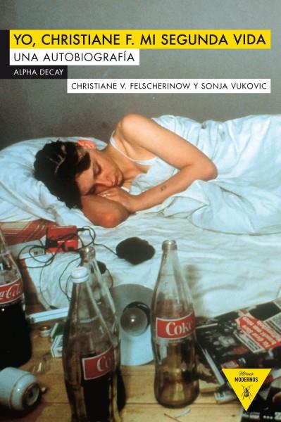 YO CHRISTIANE F. MI SEGUNDA VIDA | 9788492837816 | FELSCHEROW, CHRISTIANE V./VUKOVIC, SONJA