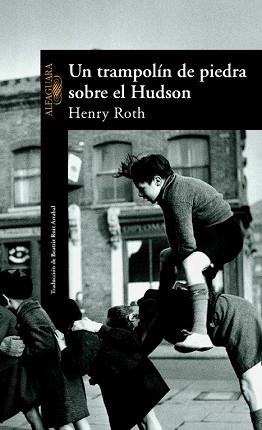 TRAMPOLIN DE PIEDRA SOBRE EL HUDSON, UN | 9788420442198 | ROTH, HENRY | Llibreria L'Illa - Llibreria Online de Mollet - Comprar llibres online