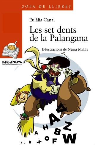 SET DENTS DE LA PALANGANA, LES | 9788448917890 | CANAL, EULÀLIA