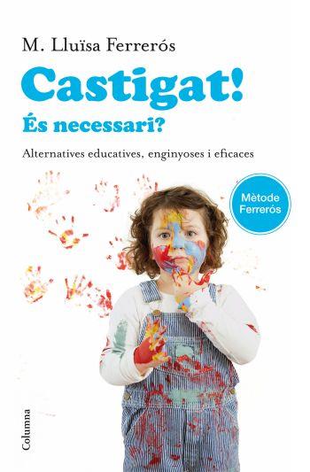 CASTIGAT! | 9788466414302 | FERRERÓS, MARIA LLUISA | Llibreria L'Illa - Llibreria Online de Mollet - Comprar llibres online