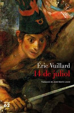 14 DE JULIOL | 9788429777505 | VUILLARD, ÉRIC | Llibreria L'Illa - Llibreria Online de Mollet - Comprar llibres online