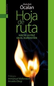 HOJA DE RUTA. HACIA LA PAZ EN EL KURDISTAN | 9788415313571 | OCALAN, ABDULLAH | Llibreria L'Illa - Llibreria Online de Mollet - Comprar llibres online