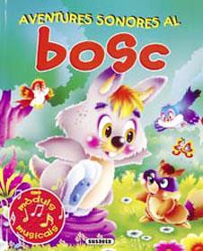 BOSC (AVENTURES SONORES) | 9788430558544 | VARIS | Llibreria L'Illa - Llibreria Online de Mollet - Comprar llibres online