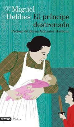 PRÍNCIPE DESTRONADO, EL | 9788423356812 | DELIBES, MIGUEL | Llibreria L'Illa - Llibreria Online de Mollet - Comprar llibres online