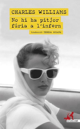 NO HI HA PITJOR FÚRIA A L'INFERN | 9788419627902 | WILLIAMS, CHARLES | Llibreria L'Illa - Llibreria Online de Mollet - Comprar llibres online