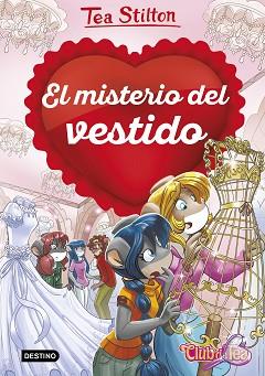MISTERIO DEL VESTIDO, EL | 9788408231240 | STILTON, TEA | Llibreria L'Illa - Llibreria Online de Mollet - Comprar llibres online