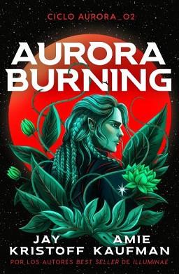 AURORA BURNING | 9788419030818 | KAUFMAN, AMIE/KRISTOFF, JAY