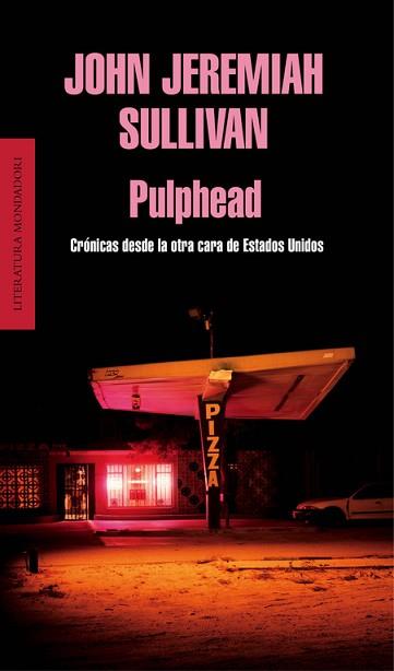 PULPHEAD | 9788439727101 | SULLIVAN, JOHN JEREMIAH | Llibreria L'Illa - Llibreria Online de Mollet - Comprar llibres online
