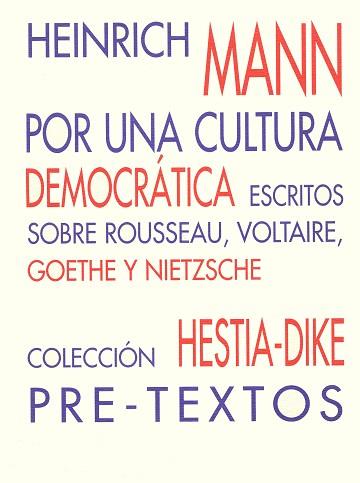 POR UNA CULTURA DEMOCRATICA.ESCRITOS SOBRE ROUSSEA | 9788481911039 | MANN, HEINRICH