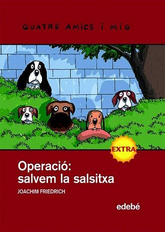 OPERACIÓ SALVAR LA SALSITXA | 9788423697892 | AAVV