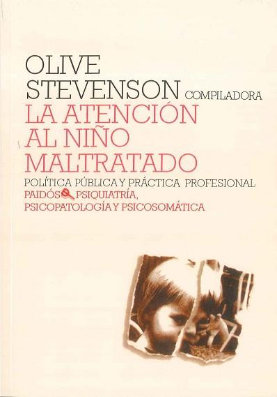 ATENCION AL NIÑO MALTRATADO, LA | 9788475098395 | STEVENSON, OLIVE | Llibreria L'Illa - Llibreria Online de Mollet - Comprar llibres online