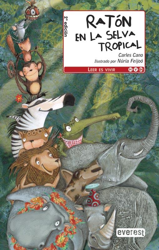 RATÓN EN LA SELVA TROPICAL | 9788444146119 | CANO, CARLES | Llibreria L'Illa - Llibreria Online de Mollet - Comprar llibres online