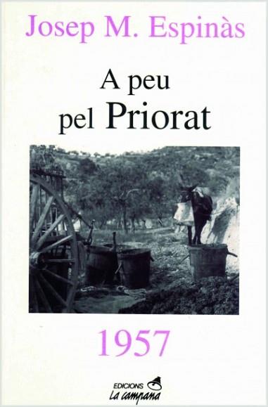 A PEU PEL PRIORAT | 9788488791801 | ESPINAS, JOSEP M. | Llibreria L'Illa - Llibreria Online de Mollet - Comprar llibres online