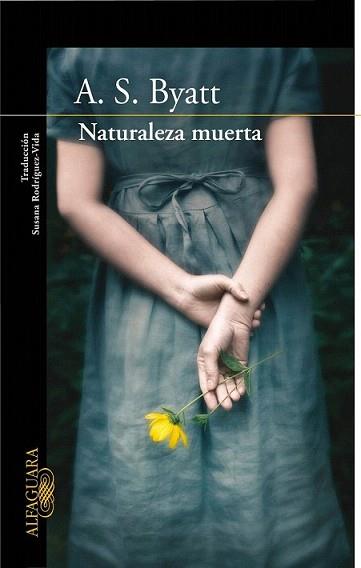 NATURALEZA MUERTA | 9788420405537 | BYATT, A.S. | Llibreria L'Illa - Llibreria Online de Mollet - Comprar llibres online