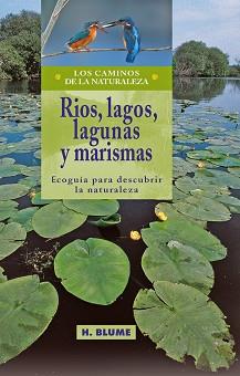 RIOS LAGOS LAGUNAS Y MARISMAS | 9788489840331