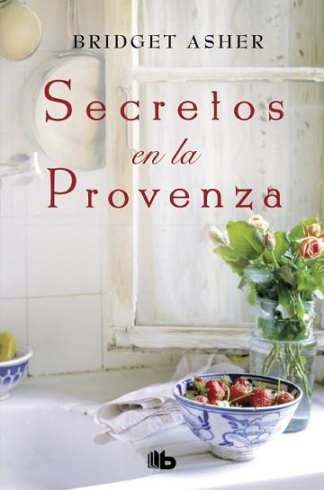 SECRETOS EN LA PROVENZA | 9788490705667 | ASHER, BRIDGET