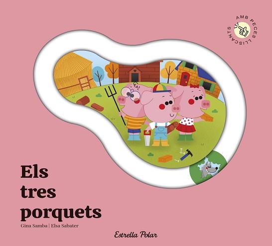 TRES PORQUETS. CONTE AMB PECES LLISCANTS, ELS | 9791387903671 | SAMBA, GINA | Llibreria L'Illa - Llibreria Online de Mollet - Comprar llibres online