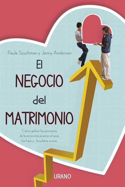 NEGOCIO DEL MATRIMONIO, EL | 9788479537920 | SZUCHMAN, PAULA | Llibreria L'Illa - Llibreria Online de Mollet - Comprar llibres online