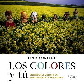 COLORES Y TÚ, LOS | 9788441543744 | SORIANO, TINO | Llibreria L'Illa - Llibreria Online de Mollet - Comprar llibres online