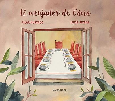 MENJADOR DE L'ÀVIA, EL | 9788418558559 | HURTADO, PILAR | Llibreria L'Illa - Llibreria Online de Mollet - Comprar llibres online