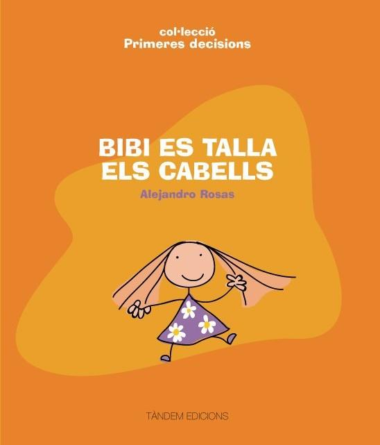BIBI ES TALLA ELS CABELLS (COL. PRIMERES DECISIONS) | 9788481318418 | ROSAS, ALEJANDRO