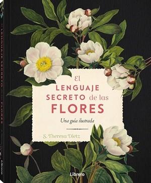 LENGUAJE SECRETO DE LAS FLORES, EL | 9789464990775 | DIETZ, S. THERESA | Llibreria L'Illa - Llibreria Online de Mollet - Comprar llibres online