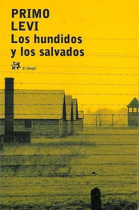 HUNDIDOS Y LOS SALVADOS, LOS | 9788476695852 | LEVI, PRIMO