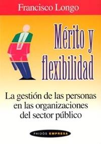 MERITO Y FLEXIBILIDAD | 9788449316111 | LONGO, FRANCISCO | Llibreria L'Illa - Llibreria Online de Mollet - Comprar llibres online