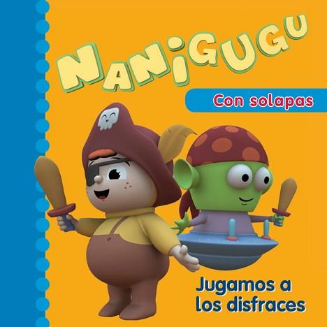 NANIGUGU JUGAMOS A LOS DISFRACES | 9788448831837 | AUTORES VARIOS