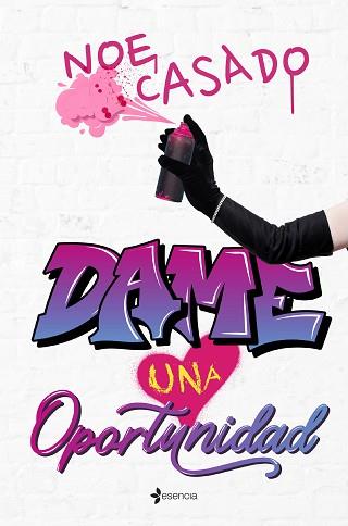 DAME UNA OPORTUNIDAD | 9788408278900 | CASADO, NOE | Llibreria L'Illa - Llibreria Online de Mollet - Comprar llibres online