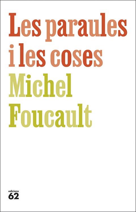 PARAULES I LES COSES, LES | 9788429783742 | FOUCAULT, MICHEL | Llibreria L'Illa - Llibreria Online de Mollet - Comprar llibres online