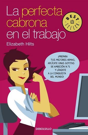 PERFECTA CABRONA EN EL TRABAJO, LA | 9788466332484 | HILTS, ELIZABETH