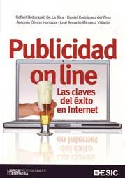 PUBLICIDAD ON LINE, LAS CLAVES DEL EXITO EN INTERNET | 9788473567039 | ORDOZGOITI DE LA RICA, RAFAEL | Llibreria L'Illa - Llibreria Online de Mollet - Comprar llibres online