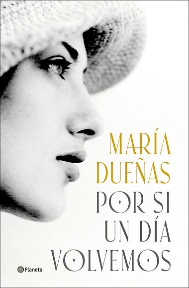 POR SI UN DÍA VOLVEMOS | 9788408299592 | DUEÑAS, MARÍA | Llibreria L'Illa - Llibreria Online de Mollet - Comprar llibres online