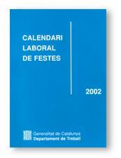 CALENDARI LABORAL DE FESTES 2002 | 9788439356080 | Llibreria L'Illa - Llibreria Online de Mollet - Comprar llibres online