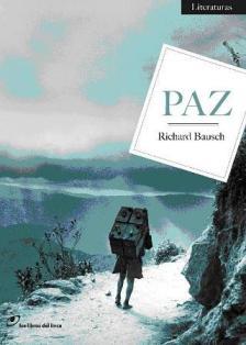 PAZ | 9788493756253 | BAUSCH, RICHARD | Llibreria L'Illa - Llibreria Online de Mollet - Comprar llibres online