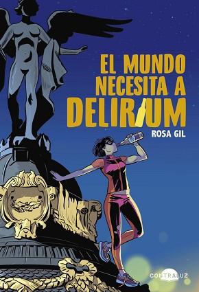 MUNDO NECESITA A DELIRIUM, EL | 9788418945229 | GIL, ROSA | Llibreria L'Illa - Llibreria Online de Mollet - Comprar llibres online