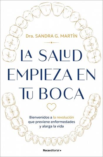 SALUD EMPIEZA EN TU BOCA, LA | 9791387905682 | MARTÍN, SANDRA G. | Llibreria L'Illa - Llibreria Online de Mollet - Comprar llibres online