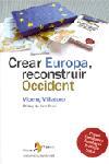 CREAR EURPOPA RECONSTRUIR OCCIDENT | 9788498090079 | VILLATORO, VICENÇ | Llibreria L'Illa - Llibreria Online de Mollet - Comprar llibres online