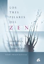 TRES PILARES DEL ZEN, LOS | 9788484451419 | KAPLEAU, ROSHI PHILIP | Llibreria L'Illa - Llibreria Online de Mollet - Comprar llibres online