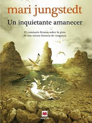 INQUIETANTE AMANECER, UN | 9788415120827 | JUNGSTEDT, MARI | Llibreria L'Illa - Llibreria Online de Mollet - Comprar llibres online
