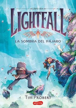 LIGHTFALL 2: LA SOMBRA DEL PÁJARO | 9788418774683 | PROBERT, TIM | Llibreria L'Illa - Llibreria Online de Mollet - Comprar llibres online