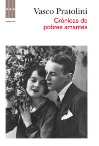 CRONICA DE POBRES AMANTES | 9788490062777 | PRATOLINI, VASCO