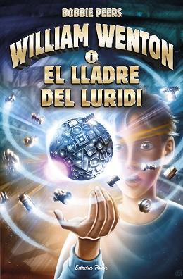 WILLIAM WENTON I EL LLADRE DEL LURIDI | 9788491372561 | PEERS, BOBBIE | Llibreria L'Illa - Llibreria Online de Mollet - Comprar llibres online