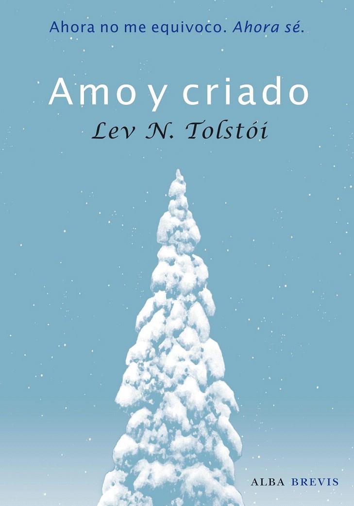 AMO Y CRIADO | 9788484286011 | TOLSTOI, LEV N. | Llibreria L'Illa - Llibreria Online de Mollet - Comprar llibres online